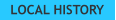 LOCAL HISTORY