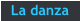 La danza