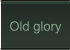 Old glory