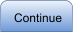 Continue