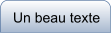 Un beau texte