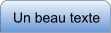 Un beau texte