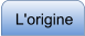 L'origine